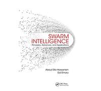 Swarm Intelligence: Principles, Advances, and Applications