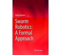 Swarm Robotics: A Formal Approach