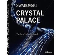 Swarovski Crystal Palace: The Art of Light and Crystal