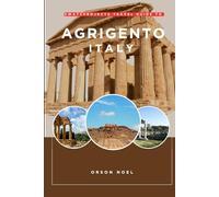 Swatzprojectz Travel Guide to Agrigento Italy: Colored Maps, Itinenaries insider Tips and Tricks Revealed (Swatzproject Europe Tour)