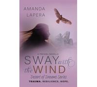 Sway with the Wind: A Prequel Novella (Desert of Dreams Series): 0