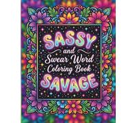 Swear Word Coloring Book for Adults: Funny Stress Relief & Relaxation Pages with Bold Easy Designs
