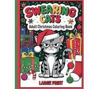 Swearing Cats Adult Christmas Coloring Book: Bold & Easy Large Print