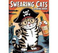 Swearing Cats Coloring Book: Funny Cats - Adult Coloring Book for Relaxation