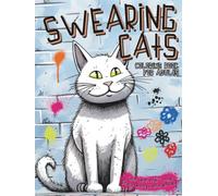 Swearing Cats Coloring Book: Swearing Cats Catitude, Funny Kitty Memes For Adult Relaxation