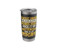 Sweat Dries Blood Clots Bones Heal and Play Rugby Stainless Steel Insulated Tumbler