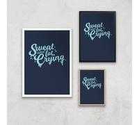 Sweat Is Just Fat Crying Art Print - A3 - White Frame
