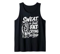 Sweat is Just Fat Crying for Help Workout Fitness Gym Slogan Tank Top