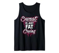 Sweat is Just Fat Crying Funny Workout Gym Apparel Tank Top