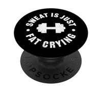 Sweat is just fat crying PopSockets Adhesive PopGrip
