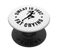 Sweat is just fat crying PopSockets Adhesive PopGrip