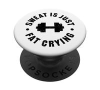 Sweat is just fat crying PopSockets Adhesive PopGrip