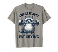 Sweat Is Just Fat Crying T-Shirt