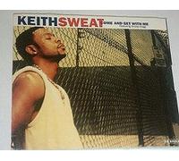 Sweat Keith - Come and Get With Me