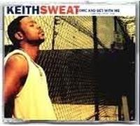 Sweat Keith - Come Get Wit Me