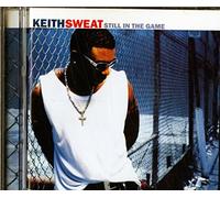 Sweat Keith - Still In The Game