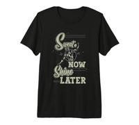 Sweat Now Shine Later Gym Workout Weightlifting Premium T-Shirt