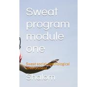 Sweat program module one: Sweat social-psychological environment