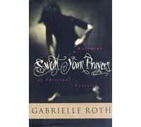 Sweat Your Prayers: Movement as Spiritual Practice