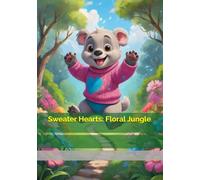 Sweater Hearts: Floral Jungle