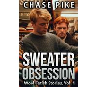 Sweater Obsession: Wool Fetish Stories, Vol. 1