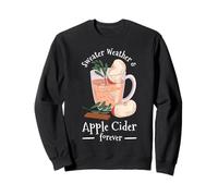 Sweater Weather Apple Cider Autumn Cozy Fall Sweatshirt