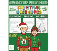 Sweater Weather Christmas Word Games for Seniors and Adults: Over 400 Christmas Cryptograms, Anagrams and Word Finder Puzzles (Holiday Activity Books for Kids, Adults and Seniors)