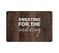 Sweating for The Wedding Metal Signs 12x18 Inch Farmhouse Garden Restaurants Kitchen Man Cave Decor Aluminum Tin Signs Wall Art Plaques for Laundry
