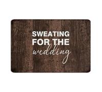 Sweating for The Wedding Metal Signs Outdoor 8x12 Inch Hanging Front Door Backyard Bathroom Room Decor for Men Garage Signs Wall Art Plaques for Indoor