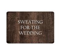 Sweating for The Wedding Personalized Metal Signs Outdoor Farmhouse Porch Wall Art Plaques Wall Decorations Aluminum Tin Signs for Lounge Dorm Bathroom 12x18 Inch