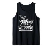 Sweating For Wedding Bride Workout Funny Gym Fitness Tank Top