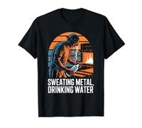 Sweating Metal Drinking Water Steel Mill Worker T-Shirt
