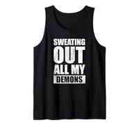 Sweating Out All My Demons Gym Tank Top