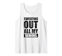 Sweating Out All My Demons Gym Workout Tank Top