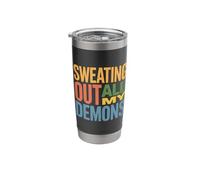 Sweating Out All My Demons Workout Exercise - Stainless Steel Insulated Tumbler