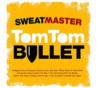 Sweatmaster - Tom Tom Bullet
