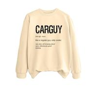 Sweatshirts For Women Carguy Like A Regular Guy Only Cooler See Also All Knowing About Cars Ridiculously Good Looking Crewneck Ladies Sweatshirt Trendy Fall Winter Causal (Beige, S) Wool Coat Women