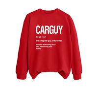 Sweatshirts For Women Carguy Like A Regular Guy Only Cooler See Also All Knowing About Cars Ridiculously Good Looking Crewneck Ladies Sweatshirt Trendy Fall Winter (Red, S) Ladies Coats Size 22-24 Uk