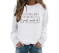 Sweatshirts For Women Everyone Was Thinking It I Just Said It Crewneck Long Sleeve Ladies Sweatshirt Trendy Fall Causal Winter Comfy Pullover (White, S) Teddy Fleece Jacket Women