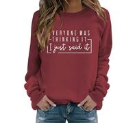 Sweatshirts For Women Everyone Was Thinking It I Just Said It Crewneck Long Sleeve Ladies Sweatshirt Trendy Fall Causal Winter Comfy Pullover (Red, XL) Bed Jackets Ladies