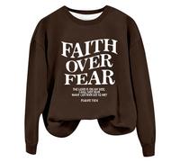 Sweatshirts For Women Faith Over Fear The Lord Is On My Side I Will Not Fear What Can Man Do To Me Crewneck Long Sleeve Ladies Sweatshirt Fall Causal Winter Trendy (Coffee, XL) Hooded Blanket Women