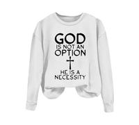 Sweatshirts For Women God Is Not An Option He Is Necessity Long Sleeve Crewneck Ladies Sweatshirt Winter Pullover Trendy Fall Comfy Causal (White, M) Jackets For Women Uk