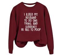 Sweatshirts For Women I Ask My Husband To Do One Thing Crewneck Long Sleeve Ladies Sweatshirt Fall Causal Trendy Winter Comfy Pullover (Red, XL) Hoodies For Women Uk