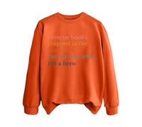 Sweatshirts For Women I Rescuce Books Trapped In The Bookstore I'm Not A Hoarder I'm A Hero Crewneck Long Sleeve Ladies Sweatshirt Trendy Fall Comfy Winter Causal (Orange, XXL) Womens Winter Coat