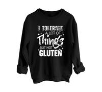 Sweatshirts For Women I Tolerate A Lot Of Things But Not Gluten Crewneck Long Sleeve Ladies Sweatshirt Trendy Fall Winter Pullover Causal Comfy (Black, M) Ladies Coats Size 22