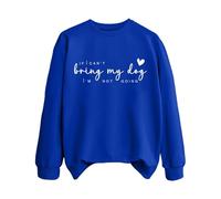 Sweatshirts For Women If Can't Bring My Dog I'm Not Going Dog Mom Crewneck Long Sleeve Ladies Sweatshirt Trendy Fall Causal Pullover Comfy Winter (Blue, S) Winter Coat For Women Uk