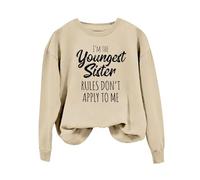 Sweatshirts For Women I'm The Youngest Tuin Rules Don't Apply To Me Long Sleeve Crewneck Ladies Sweatshirt Winter Pullover Causal Comfy Trendy Fall (Beige, XXL) House Coats Women