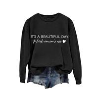 Sweatshirts For Women It's A Beautiful Day To Kick Cancer's Ass Crewneck Long Sleeve Ladies Sweatshirt Winter Fall Trendy Comfy Causal Pullover (Black, M) Warm Winter Coat Women