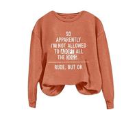 Sweatshirts For Women So Apparently I'm Not Allowed To Adopt All Dogs Long Sleeve Crewneck Ladies Sweatshirt Trendy Winter Fall Pullover Causal Comfy (Orange, XL) Black Denim Jacket Womens