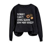Sweatshirts For Women Sorry Can't Cookie Season How Many Boxes Long Sleeve Crewneck Ladies Sweatshirt Winter Trendy Fall Comfy Pullover Causal (Black, S) Black Puffer Jacket Womens
